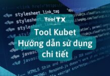 Tool Kubet – Hướng dẫn chi tiết cài đặt miễn phí và sử dụng tool-kubet