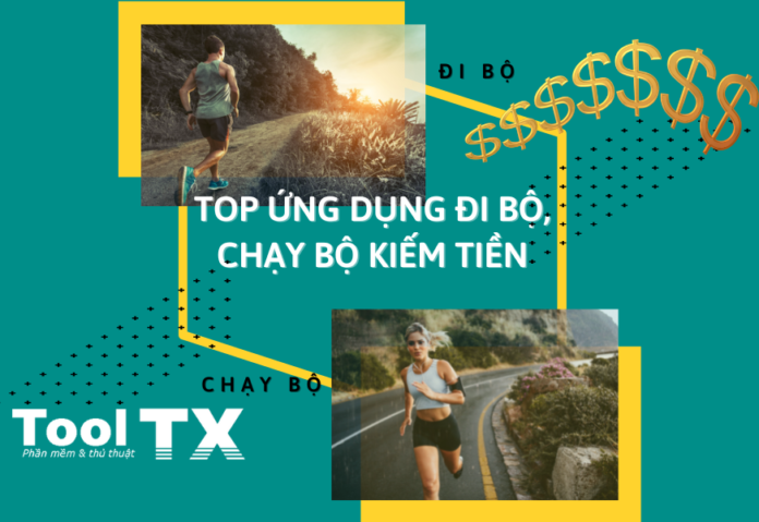 top-ung-dung-di-bo-chay-bo-kiem-tien top-ung-dung-di-bo-chay-bo-kiem-tien