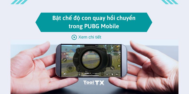 huong-dan-bat-con-quay-hoi-chuyen-PUBG-mobile