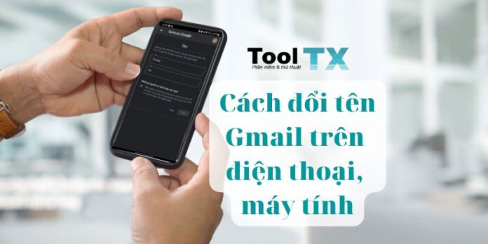 cach-doi-ten-gmail-tren-dien-thoai-va-may-tinh cach-doi-ten-gmail-tren-dien-thoai-va-may-tinh