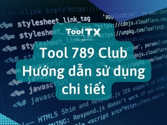 Tool 789 club – Tải tool hack 789 club trên Android và IOS tool-789-club-huong-dan-su-dung-chi-tiet