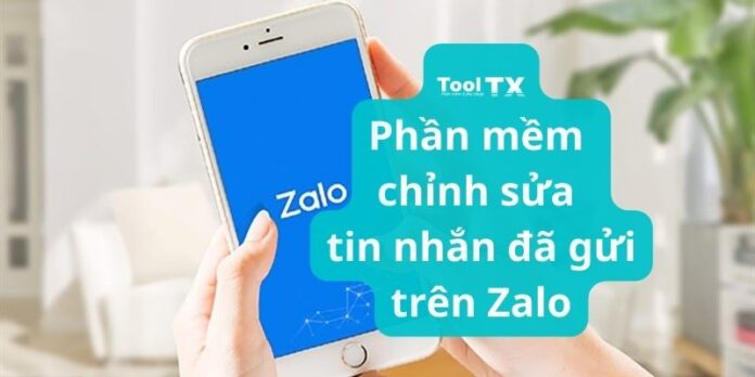 Phần mềm chỉnh sửa tin nhắn Zalo Phần mềm chỉnh sửa tin nhắn Zalo