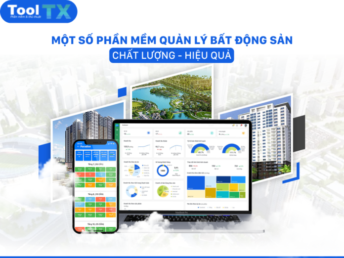 mot-so-phan-mem-quan-ly-bat-dong-san-chat-luong-hieu-qua mot-so-phan-mem-quan-ly-bat-dong-san-chat-luong-hieu-qua