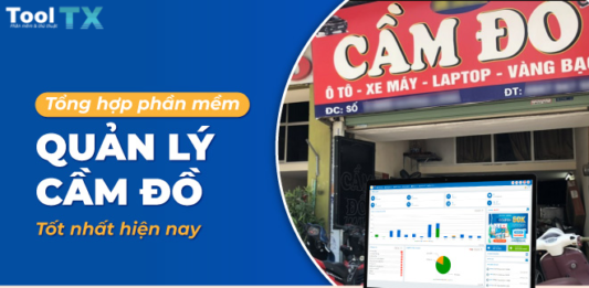 Top những phần mềm quản lý cầm đồ chất lượng, hiệu quả nhất phan-mem-quan-ly-cam-do