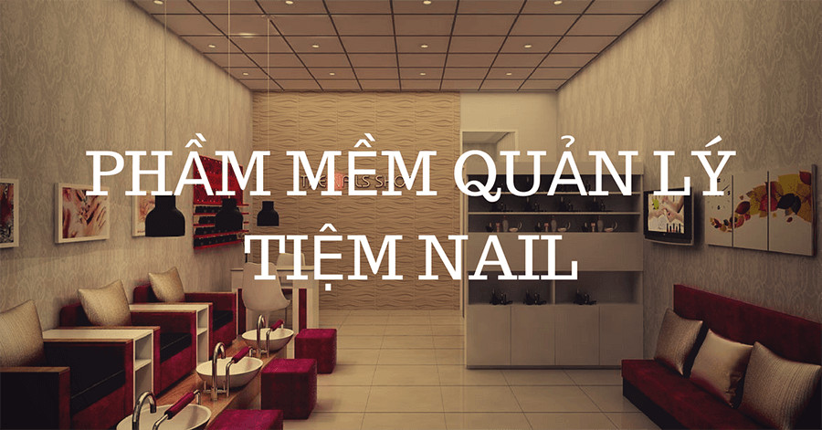 phan-mem-quan-ly-tiem-nail