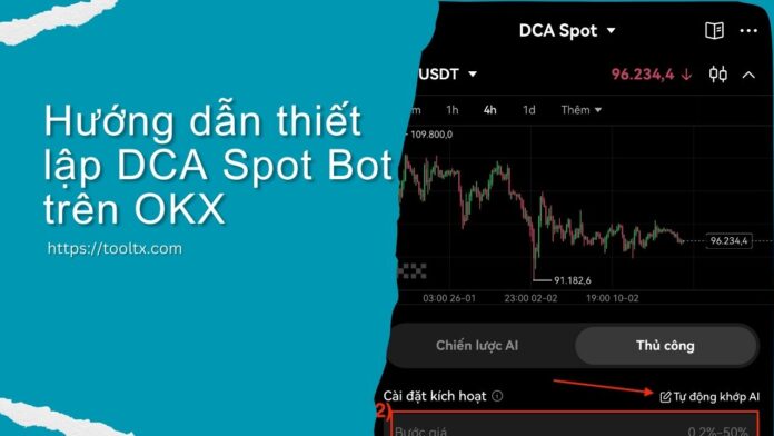 Hướng dẫn thiết lập DCA Spot Bot trên OKX Hướng dẫn thiết lập DCA Spot Bot trên OKX