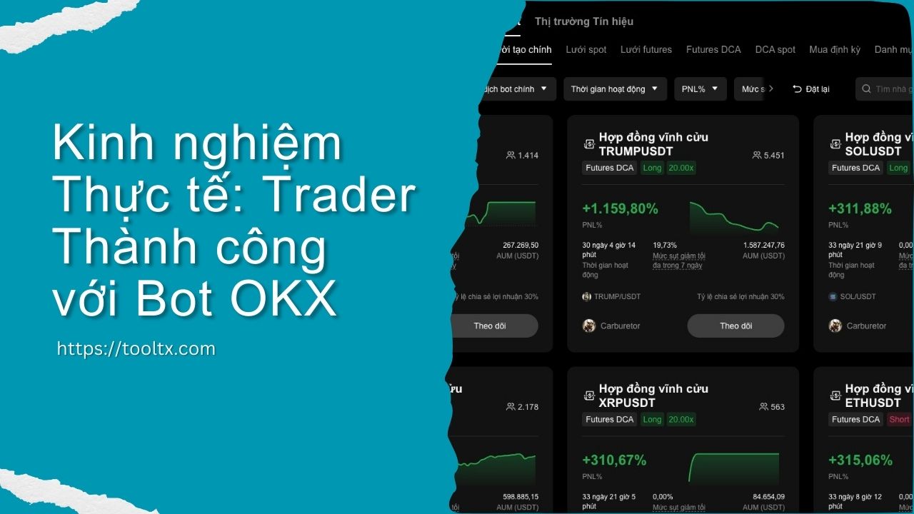 Kinh nghiệm Thực tế: Trader Thành công với Bot OKX