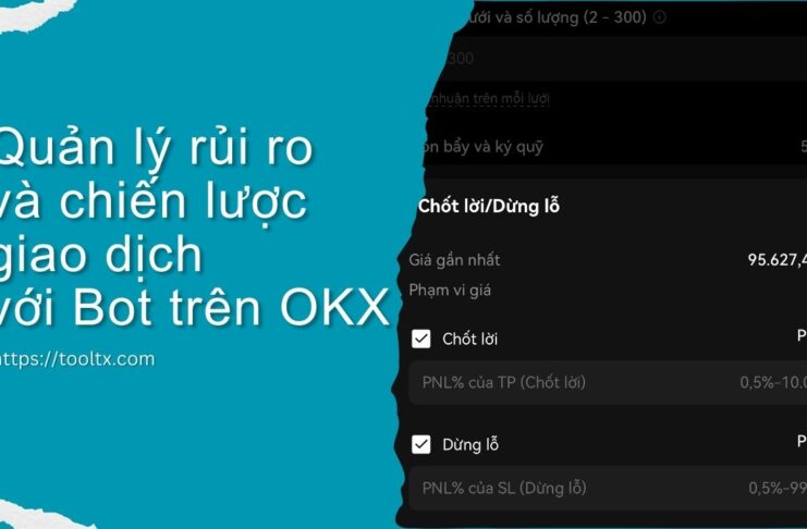 Quản lý Rủi ro và Chiến lược Giao dịch với Bot trên OKX