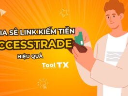 Cách chia sẻ link kiếm tiền Accesstrade hiệu quả